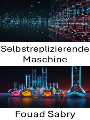 cover image of Selbstreplizierende Maschine